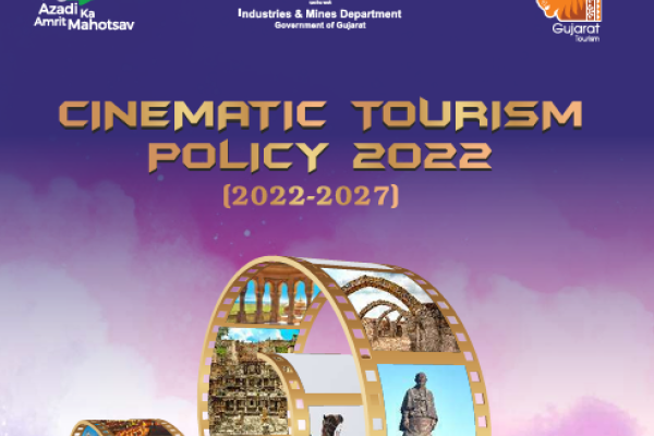 Government of Gujarat: Cinematic Tourism Policy 2022 [2022-27]